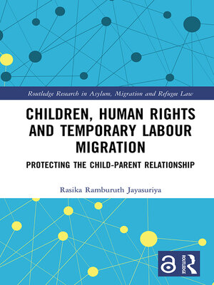 cover image of Children, Human Rights and Temporary Labour Migration